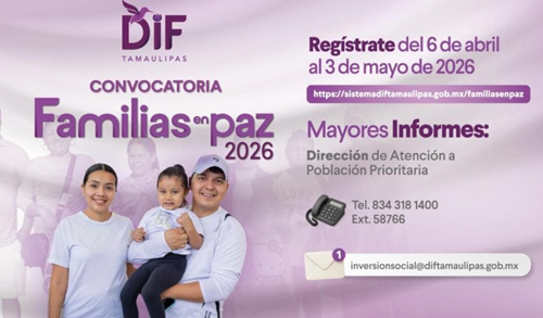DIF Tamaulipas mantiene abierta la convocatoria “Familias en Paz 2026”