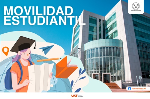 Ofrece la UAT a sus estudiantes movilidad en España y Sudamérica